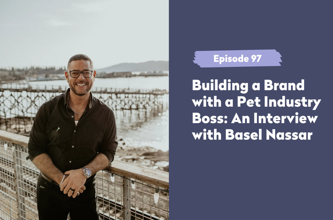 Building a Brand with a Pet Industry Boss: An Interview with Basel Nassar